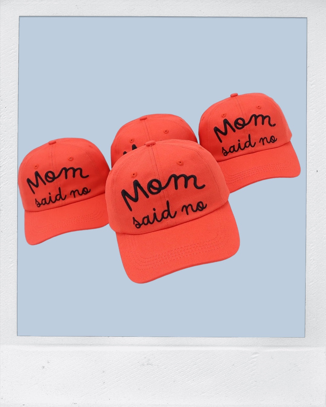 Mom said no - a kids hat