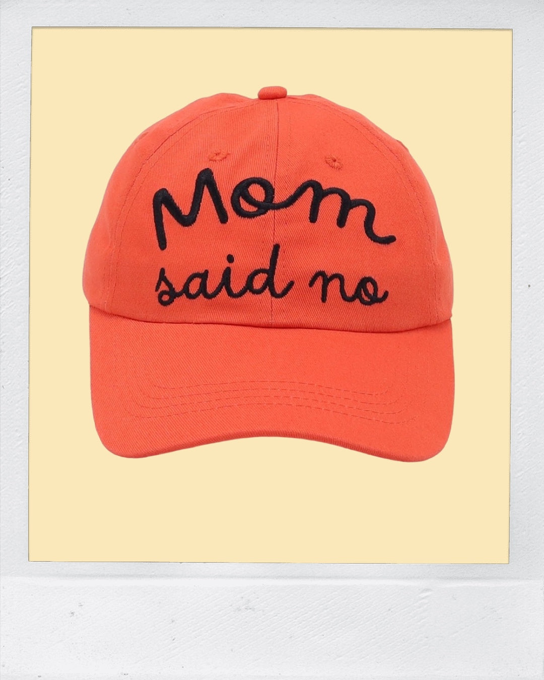 Mom said no - a kids hat